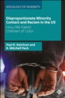 Image for Disproportionate minority contact and racism in the US: how we failed children of color