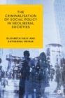 Image for The criminalisation of social policy in neoliberal societies