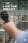 Image for Making waves behind bars  : the Prison Radio Association