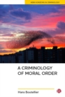 Image for A Criminology of Moral Order