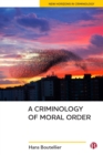 Image for A criminology of moral order