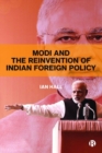 Image for Modi and the reinvention of Indian foreign policy