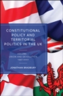 Image for Constitutional policy and territorial politics in the UK.: (Union and devolution 1997-2007)