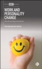 Image for Work and personality change: what we do makes who we are