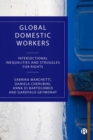 Image for Global domestic workers  : intersectional inequalities and struggles for rights