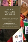 Image for Global domestic workers  : intersectional inequalities and struggles for rights