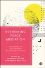 Image for Rethinking peace mediation: challenges of contemporary peacemaking practice