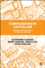 Image for Compassionate Capitalism: Business and Community in Medieval England