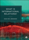 Image for What Is International Relations?