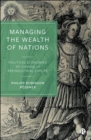 Image for Managing the wealth of nations  : political economies of change in preindustrial Europe