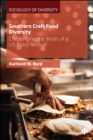 Image for Southern craft food diversity: challenging the myth of a US food revival