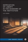Image for Deprivation of liberty in the shadows of the institution