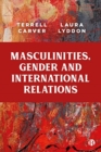 Image for Masculinities, Gender and International Relations
