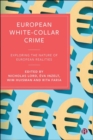Image for European white-collar crime  : exploring the nature of European realities