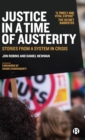 Image for Justice in a time of austerity  : stories from a system in crisis