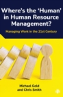 Image for Where&#39;s the &#39;Human&#39; in Human Resource Management?