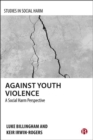 Image for Against youth violence  : a social harm perspective