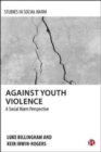 Image for Against youth violence  : a social harm perspective