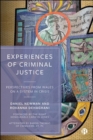 Image for Experiences of criminal justice  : perspectives from Wales on a system in crisis