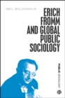 Image for Erich Fromm and Global Public Sociology