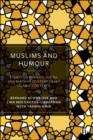 Image for Muslims and humour: essays on comedy, joking, and mirth in contemporary Islamic contexts