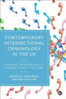 Image for Contemporary intersectional criminology in the UK  : examining the boundaries of intersectionality and crime
