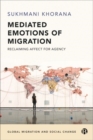 Image for Mediated Emotions of Migration