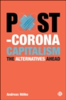 Image for Post-Corona Capitalism: The Alternatives Ahead