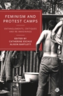 Image for Feminism and protest camps  : entanglements, critiques and re-imaginings