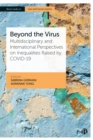 Image for Beyond the virus: multidisciplinary and international perspectives on inequalities raised by COVID-19
