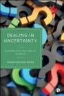 Image for Dealing in uncertainty  : insurance in the age of finance