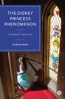 Image for The Disney Princess Phenomenon: A Feminist Analysis