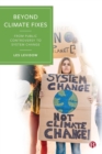Image for Beyond climate fixes  : from public controversy to system change
