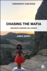 Image for Chasing the mafia  : &#39;ndrangheta memories and journeys