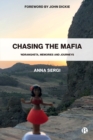 Image for Chasing the mafia  : &#39;ndrangheta memories and journeys