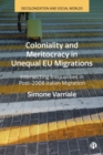 Image for Coloniality and Meritocracy in Unequal EU Migrations