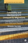 Image for Coloniality and Meritocracy in Unequal EU Migrations: Intersecting Inequalities in Post-2008 Italian Migration