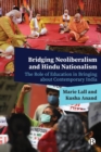 Image for Bridging neoliberalism and Hindu nationalism  : the role of education in bringing about contemporary India
