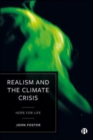 Image for Realism and the climate crisis  : hope for life