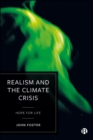 Image for Realism and the Climate Crisis: Hope for Life