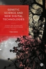 Image for Genetic science and new digital technologies  : science and technology studies and health praxis