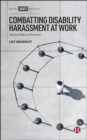 Image for Combatting Disability Harassment at Work: Human Rights in Practice