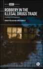 Image for Robbery in the illegal drugs trade  : violence and vengeance