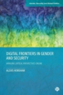 Image for Digital frontiers in gender and security  : bringing critical perspectives online