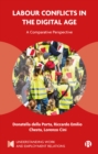 Image for Labour Conflicts in the Digital Age: A Comparative Perspective