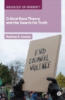 Image for Critical Race Theory and the Search for Truth