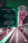 Image for Infrastructural Times