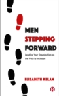 Image for Men Stepping Forward: Leading Your Organisation on the Path to Inclusion