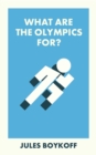 Image for What are the Olympics for?