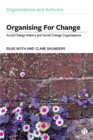 Image for Organising for change  : social change makers and social change organisations